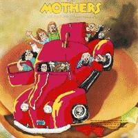 The Mothers Of Invention : Just Another Band from L.A. The Mothers Of Invention : Just Another Band from L.A.
